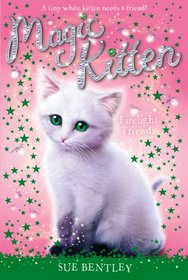 Firelight Friends #10 (Magic Kitten)