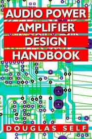 Audio Power Amplifier Design Handbook