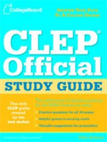 The College Board CLEP Official Study Guide, 19th Edition (Clep Official Study Guide)
