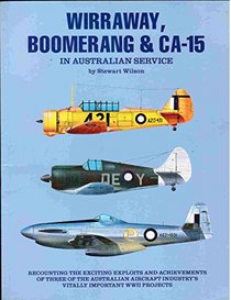 Wirraway, Boomerang and Ca-15 in Australian Service