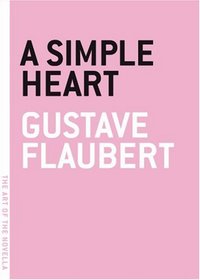 A Simple Heart (Art of the Novella series, The)