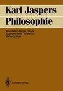 Philosophie: Orientation dans le monde. Eclairement de l'existence. Mtaphysique (French Edition)
