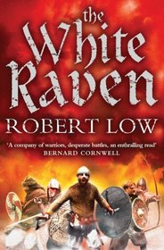 The White Raven (Oathsworn, Bk 3)