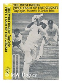 The West Indies: Fifty years of test cricket