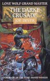 The Darke Crusade (Lone Wolf, No 15)
