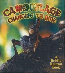 Camouflage: Changing To Hide (Turtleback School & Library Binding Edition) (Nature's Changes)