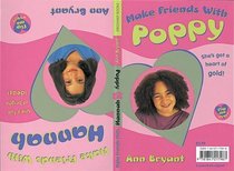 Hannah/Poppy (Make Friends with S.)