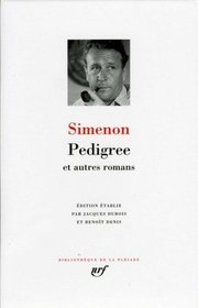 Pedigree et autres romans (French Edition)
