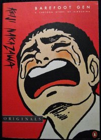 Barefoot Gen : a cartoon Story of Hiroshima