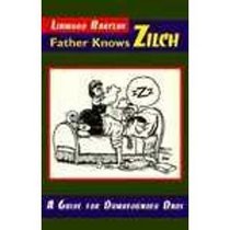 Father Knows Zilch: A Guide for Dumfounded Dads