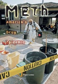 Meth: America's Drug Epidemic (Exceptional Social Studies Titles for Upper Grades)