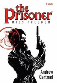 The Prisoner - Miss Freedom