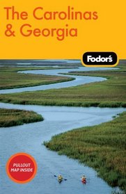 Fodor's The Carolinas & Georgia, 18th Edition (Fodor's Gold Guides)