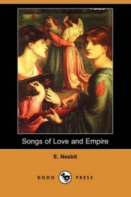 Songs of Love and Empire (Dodo Press)