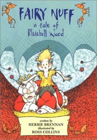Fairy Nuff: A Tale of Bluebell Wood