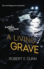 A Living Grave