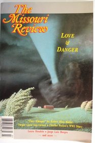 Missouri Review: Love and danger (Volume XVI number 3)