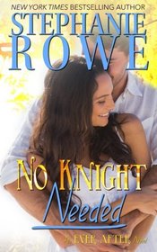 No Knight Needed (Ever After) (Volume 1)