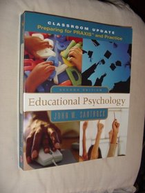 Educational Psychology, Classroom Update: Preparing for PRAXIS and Practice