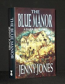 THE BLUE MANOR