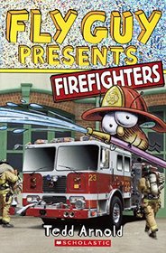 Firefighters (Fly Guy Presents)