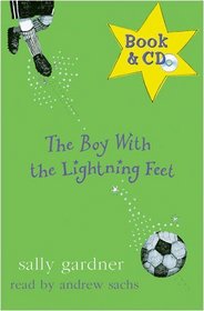 The Boy with the Lightning Feet (Magical Children Book & CD)