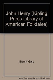 John Henry (Kipling Press Library of American Folktales)