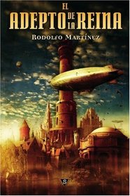 El adepto de la Reina (Spanish Edition)