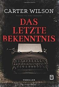 Das letzte Bekenntnis (German Edition)