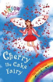 Cherry the Cake Fairy (Rainbow Magic S. - The Party Fairies)