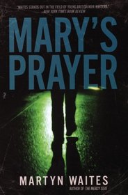 Mary's Prayer: a novel of crime