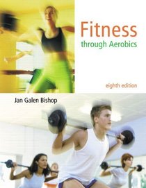 Fitness through Aerobics (8th Edition)