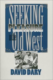 Seeking Pleasure in the Old West