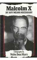 Malcolm X: By Any Means Necessary: A Biography
