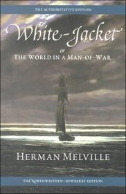White Jacket, or The World in a Man-of-War: Volume Five (Melville)