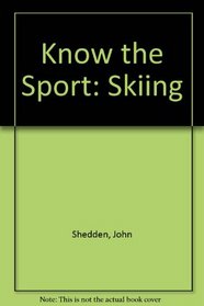 Skiing (Know the Sport)