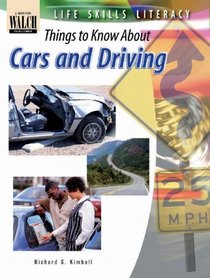 Life Skills Literacy: Things To Know About Cars And Driving:grades 7-9 (Life Skills Literacy)