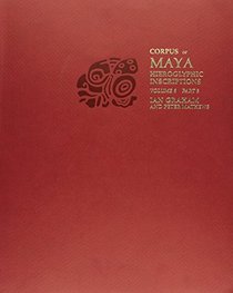 Corpus of Maya Hieroglyphic Inscriptions, Vol. 6, Part 3,