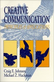 Creative Communication: Principles and Applications