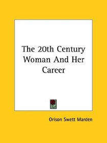 The 20th Century Woman and Her Career