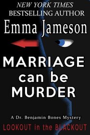 Marriage Can Be Murder (Dr. Benjamin Bones, Bk 1)
