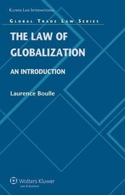 The Law of Globalization (Global Trade Law Series)