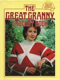 The Great Granny Crochet Book