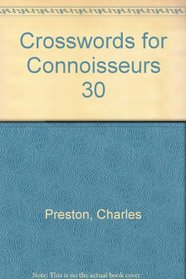 Crosswords for Connoisseurs 30