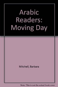 Arabic Readers: Moving Day