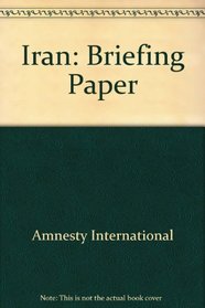 Iran (Amnesty International briefing ; no. 7)