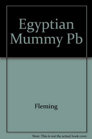 The Egyptian Mummy Secrets and Science (University Museum Handbook 1)
