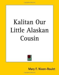 Kalitan Our Little Alaskan Cousin