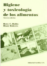 Higiene y Toxicologia de Los Alimentos - 3b* Edicio (Spanish Edition)