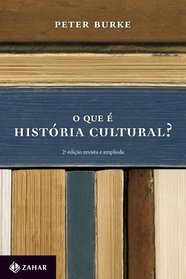 O Que  Histria Cultural? (Em Portuguese do Brasil)